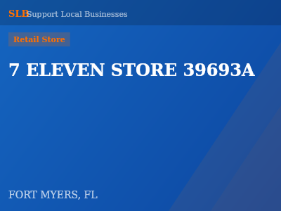 7 ELEVEN STORE 39693A — Retail Store in FORT MYERS, FL