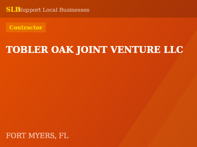 TOBLER OAK JOINT VENTURE LLC — Contractor in FORT MYERS, FL