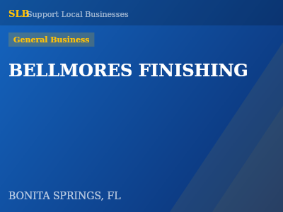 BELLMORES FINISHING — General Business in BONITA SPRINGS, FL
