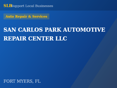 SAN CARLOS PARK AUTOMOTIVE REPAIR CENTER LLC — Auto Repair & Services in FORT MYERS, FL