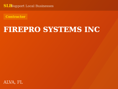 FIREPRO SYSTEMS INC — Contractor in ALVA, FL
