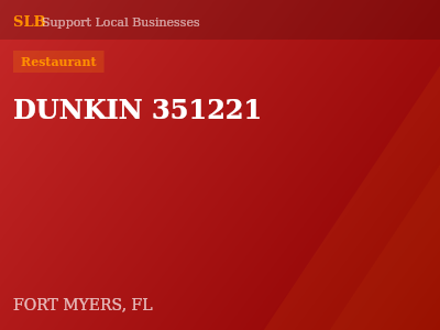 DUNKIN 351221 — Restaurant in FORT MYERS, FL