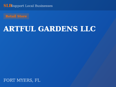 ARTFUL GARDENS LLC — Retail Store in FORT MYERS, FL