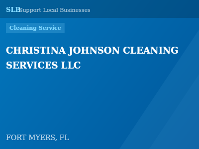 CHRISTINA JOHNSON CLEANING SERVICES LLC — Cleaning Service in FORT MYERS, FL