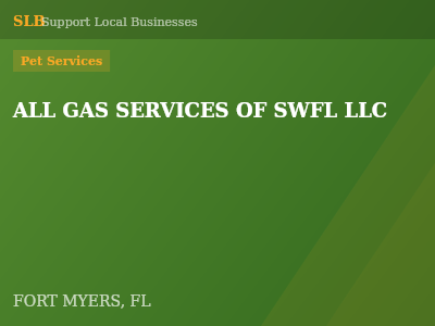 ALL GAS SERVICES OF SWFL LLC — Pet Services in FORT MYERS, FL
