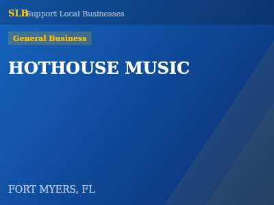 HOTHOUSE MUSIC — General Business in FORT MYERS, FL