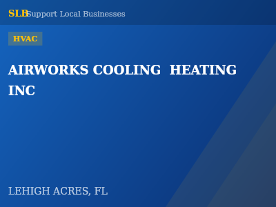 AIRWORKS COOLING  HEATING INC — HVAC in LEHIGH ACRES, FL
