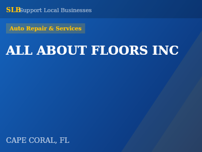 ALL ABOUT FLOORS INC — Auto Repair & Services in CAPE CORAL, FL