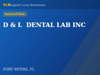 D & L  DENTAL LAB INC — Doctor/Clinic in FORT MYERS, FL