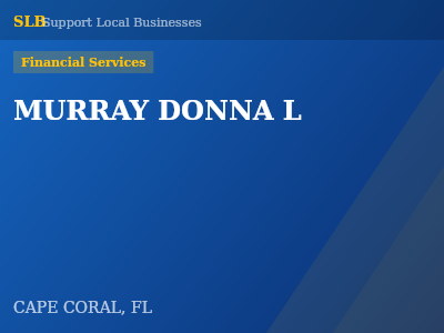 MURRAY DONNA L — Financial Services in CAPE CORAL, FL