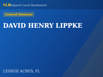 DAVID HENRY LIPPKE — General Business in LEHIGH ACRES, FL