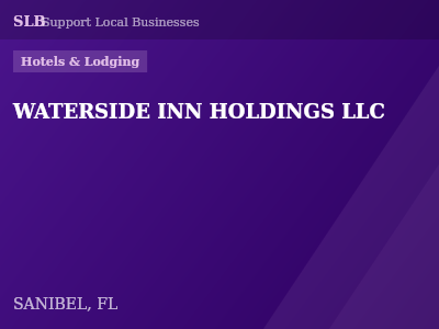 WATERSIDE INN HOLDINGS LLC — Hotels & Lodging in SANIBEL, FL