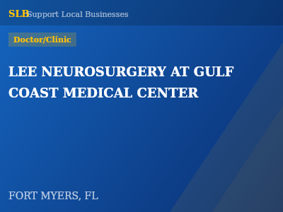 LEE NEUROSURGERY AT GULF COAST MEDICAL CENTER — Doctor/Clinic in FORT MYERS, FL