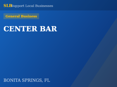 CENTER BAR — General Business in BONITA SPRINGS, FL