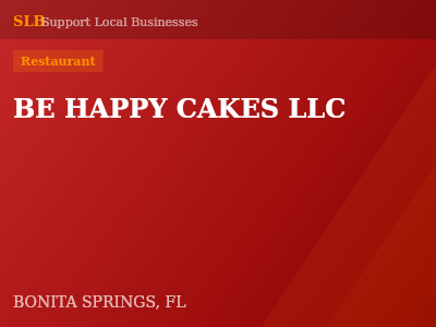 BE HAPPY CAKES LLC — Restaurant in BONITA SPRINGS, FL