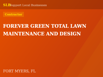FOREVER GREEN TOTAL LAWN MAINTENANCE AND DESIGN — Contractor in FORT MYERS, FL
