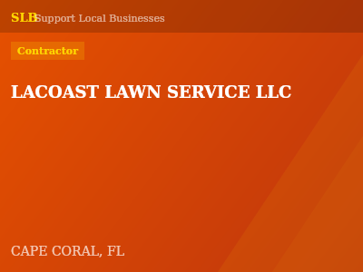 LACOAST LAWN SERVICE LLC — Contractor in CAPE CORAL, FL