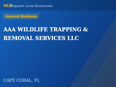AAA WILDLIFE TRAPPING & REMOVAL SERVICES LLC — General Business in CAPE CORAL, FL