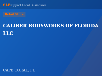 CALIBER BODYWORKS OF FLORIDA LLC — Retail Store in CAPE CORAL, FL