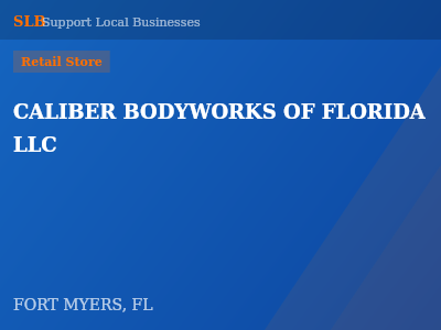 CALIBER BODYWORKS OF FLORIDA LLC — Retail Store in FORT MYERS, FL