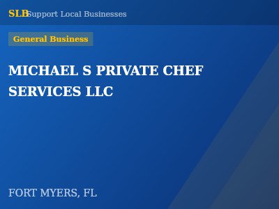 MICHAEL S PRIVATE CHEF SERVICES LLC — General Business in FORT MYERS, FL