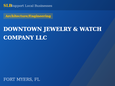 DOWNTOWN JEWELRY & WATCH COMPANY LLC — Architecture/Engineering in FORT MYERS, FL