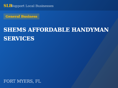 SHEMS AFFORDABLE HANDYMAN  SERVICES — General Business in FORT MYERS, FL