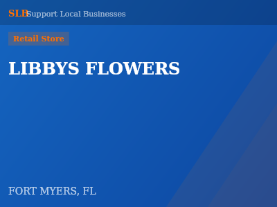 LIBBYS FLOWERS — Retail Store in FORT MYERS, FL