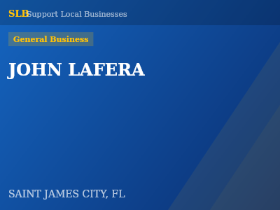 JOHN LAFERA — General Business in SAINT JAMES CITY, FL