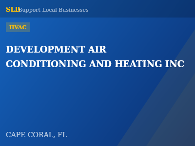 DEVELOPMENT AIR CONDITIONING AND HEATING INC — HVAC in CAPE CORAL, FL