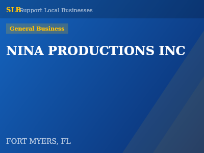 NINA PRODUCTIONS INC — General Business in FORT MYERS, FL