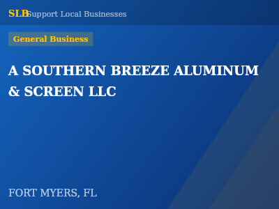 A SOUTHERN BREEZE ALUMINUM & SCREEN LLC — General Business in FORT MYERS, FL