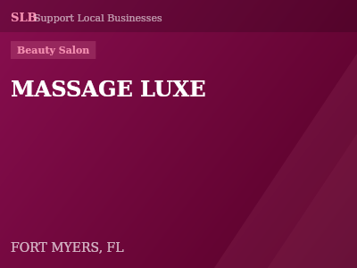 MASSAGE LUXE — Beauty Salon in FORT MYERS, FL