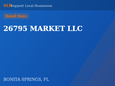 26795 MARKET LLC — Retail Store in BONITA SPRINGS, FL