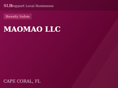 MAOMAO LLC — Beauty Salon in CAPE CORAL, FL