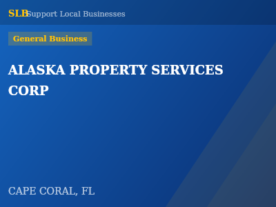 ALASKA PROPERTY SERVICES CORP — General Business in CAPE CORAL, FL