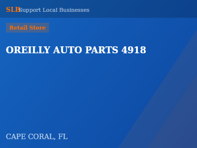 OREILLY AUTO PARTS 4918 — Retail Store in CAPE CORAL, FL
