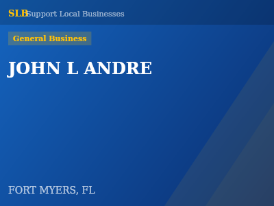 JOHN L ANDRE — General Business in FORT MYERS, FL