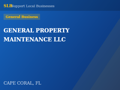 GENERAL PROPERTY MAINTENANCE LLC — General Business in CAPE CORAL, FL