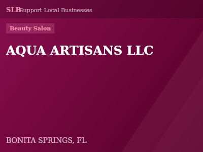 AQUA ARTISANS LLC — Beauty Salon in BONITA SPRINGS, FL