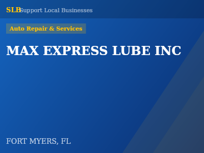 MAX EXPRESS LUBE INC — Auto Repair & Services in FORT MYERS, FL