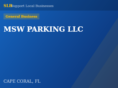 MSW PARKING LLC — General Business in CAPE CORAL, FL