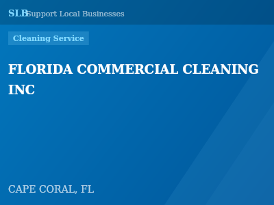 FLORIDA COMMERCIAL CLEANING INC — Cleaning Service in CAPE CORAL, FL