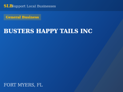 BUSTERS HAPPY TAILS INC — General Business in FORT MYERS, FL
