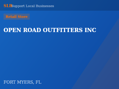 OPEN ROAD OUTFITTERS INC — Retail Store in FORT MYERS, FL