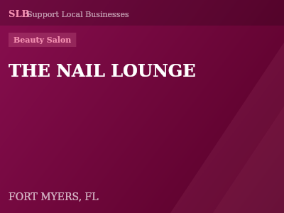 THE NAIL LOUNGE — Beauty Salon in FORT MYERS, FL