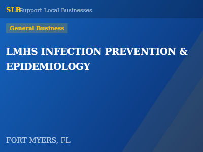 LMHS INFECTION PREVENTION & EPIDEMIOLOGY — General Business in FORT MYERS, FL