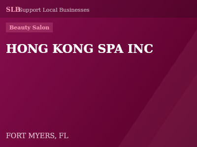 HONG KONG SPA INC — Beauty Salon in FORT MYERS, FL