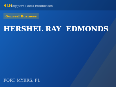 HERSHEL RAY  EDMONDS — General Business in FORT MYERS, FL