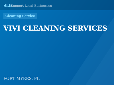 VIVI CLEANING SERVICES — Cleaning Service in FORT MYERS, FL